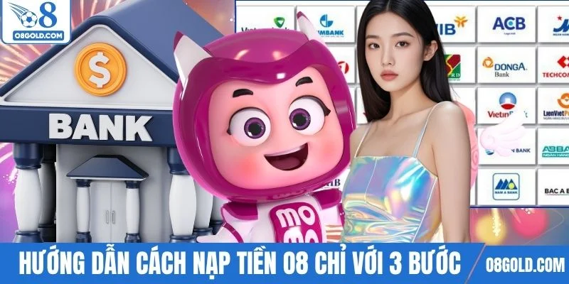 Hướng dẫn cách nạp tiền O8 đơn giản chỉ với 3 bước